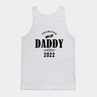 New Daddy - Promoted to daddy Est. 2022 Tank Top